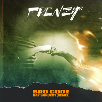 Frenzy and Ray Sargent - Bro Code