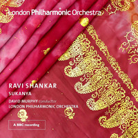 David Murphy and London Philharmonic Orchestra - Ravi Shankar: Sukanya
