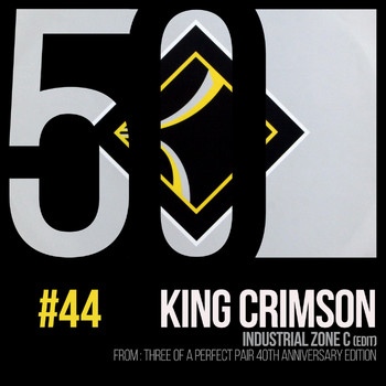 King Crimson - Industrial Zone C (KC50, Vol. 44)