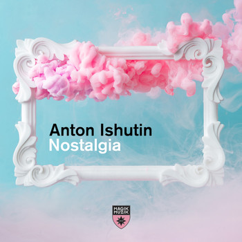 Anton Ishutin - Nostalgia