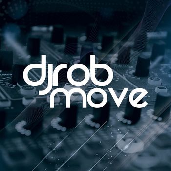 DJ Rob - Move
