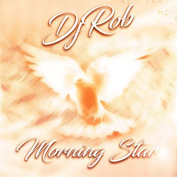 DJ Rob - Morning Star