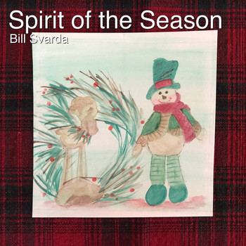Bill Svarda - Spirit of the Season