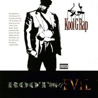 Kool G Rap - Roots of Evil (Explicit)