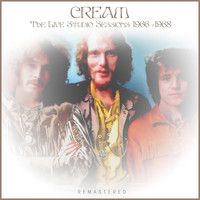 Cream - The Live Studio Sessions 1966-1968 Remastered