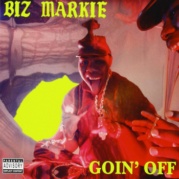 Biz Markie - Goin' Off (Explicit)