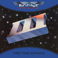 BODINE - Three Times Running (feat. Arjen Lucassen) [Remastered]