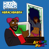 Headkrack - ABRACADABRA (Explicit)