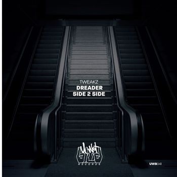 Tweakz - Dreader / Side 2 Side