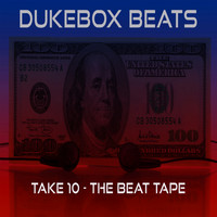 Dukebox Beats - Take 10 - The Beat Tape