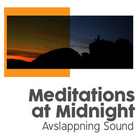 Avslappning Sound - Meditations at Midnight