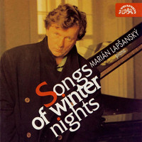 Marian Lapsansky - Songs of Winter Nights: Novák, Foerster, Fibich and Janáček