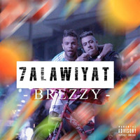 Breezy - 7alawiyat (Explicit)