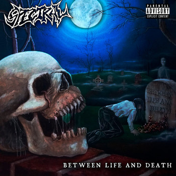 Spectral - Between Life and Death (Explicit)