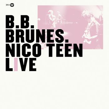 BB Brunes - Nico Teen Live