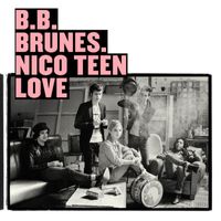 BB Brunes - Nico Teen Love (Edition Deluxe)