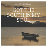 Don Redman And His Orchestra - Got the South in My Soul