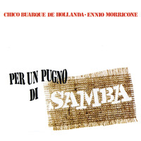 Chico Buarque De Hollanda - Per Un Pugno Di Samba