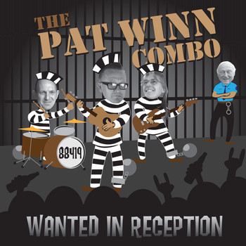 The Pat Winn Combo - Wanted In Reception