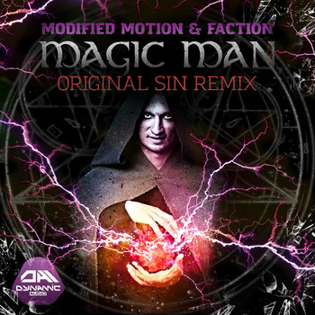 Modified Motion & Faction - Magic Man (Original Sin Remix)