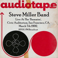 Steve Miller Band - Live At The 'Bammies', Civic Auditorium, San Francisco, CA. March 7th 1992, KFOG-FM Broadcast (Remastered)