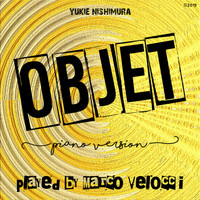 Marco Velocci - Objet (Piano version)