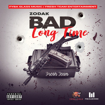 Zodak - Bad Long Time (Explicit)