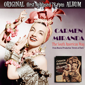 Carmen Miranda - The South American Way (From the Musical "Streets of Paris")
