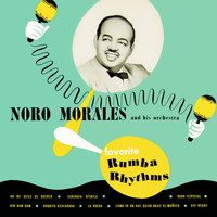 Noro Morales and His Orchestra - Favorite Rumba Rhythms