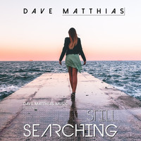 Dave Matthias - Still Searching