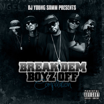 DJ Young Samm - Break Dem Boyz Off (Explicit)
