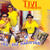 Tivi Tambunan - Ina-Ina Nadorsun