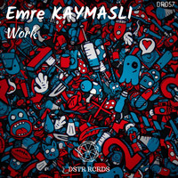 Emre KAYMASLI - Work