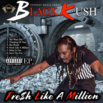 Black Kush - Fresh like a Million (Explicit)