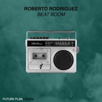 Roberto Rodriguez - Beat Boom