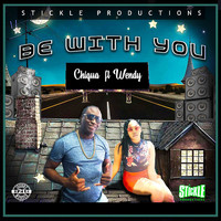Chiqua feat. Wendy - Be with You