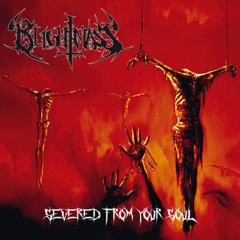 Blightmass - Severed from Your Soul (Explicit)