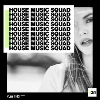 Various Artists - House Music Squad #24 (Explicit)