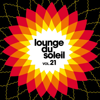 Various Artists - Lounge Du Soleil, Vol. 21