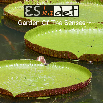 Eskadet - Garden of the Senses