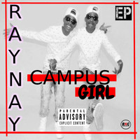 RayNay - Campus Girl (Explicit)