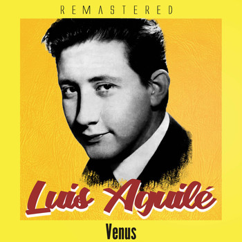 Luis Aguilé - Venus (Remastered)