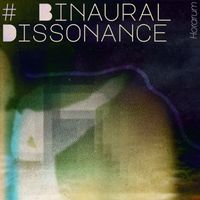 Horarum - # Binaural Dissonance