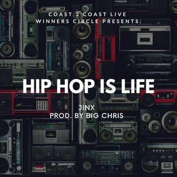 Jinx - Hip Hop Is Life