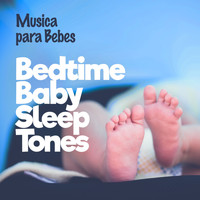 Musica para Bebes - Bedtime Baby Sleep Tones