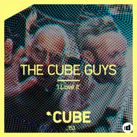 The Cube Guys - I Love It (Club Edit)