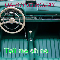 DA-STING ROZAY / - Tell Me Oh No