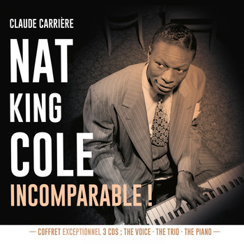 Nat King Cole - Incomparable!