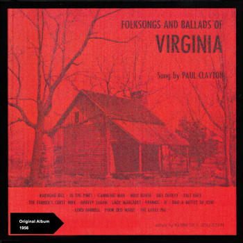 Paul Clayton - Folk Songs and Ballads of Virginia (Original Album 1956)