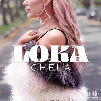 Chela - LOKA (Explicit)
